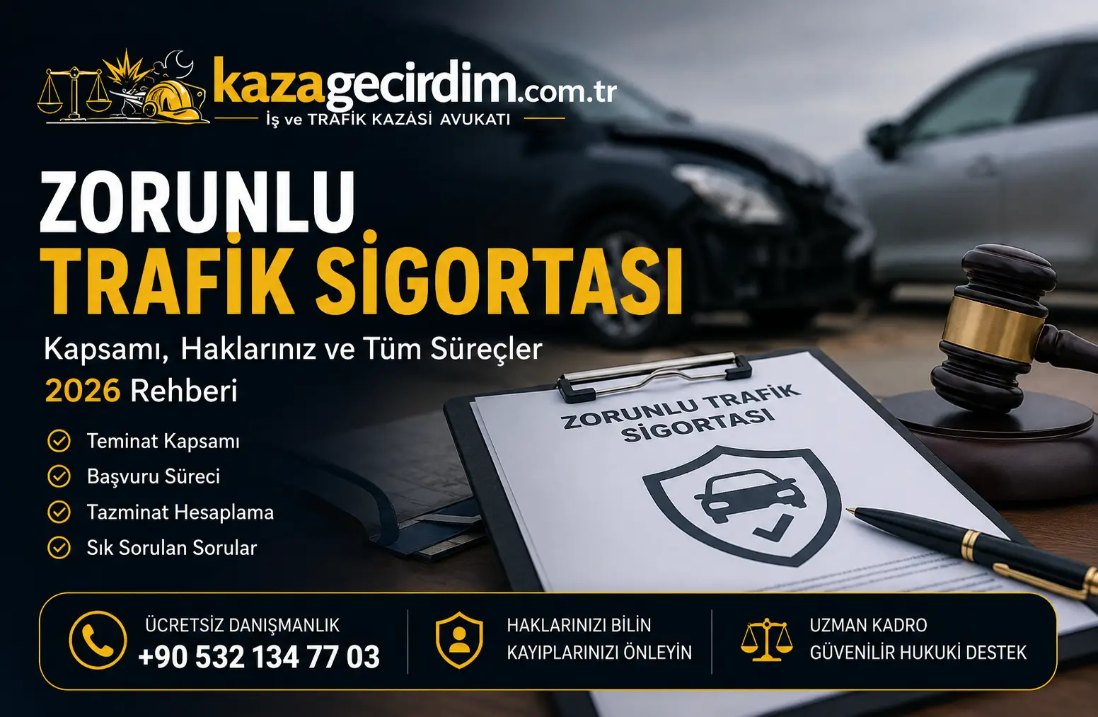 Zorunlu Trafik Sigortası Nedir? Teminat Kapsamı, Tazminatlar ve Haklar Rehberi