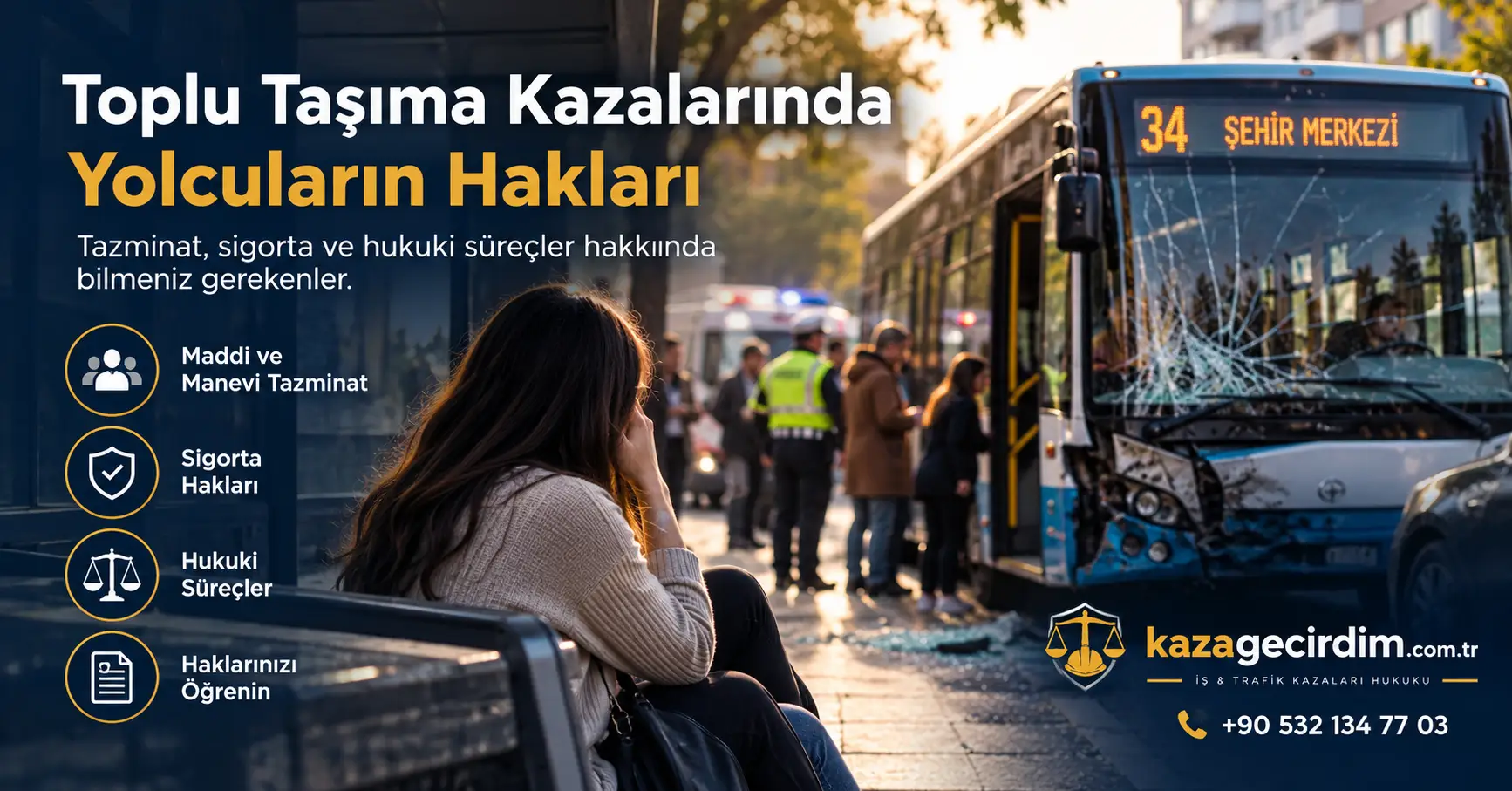 Toplu Taşıma Kazalarında Yolcuların Hakları 2026